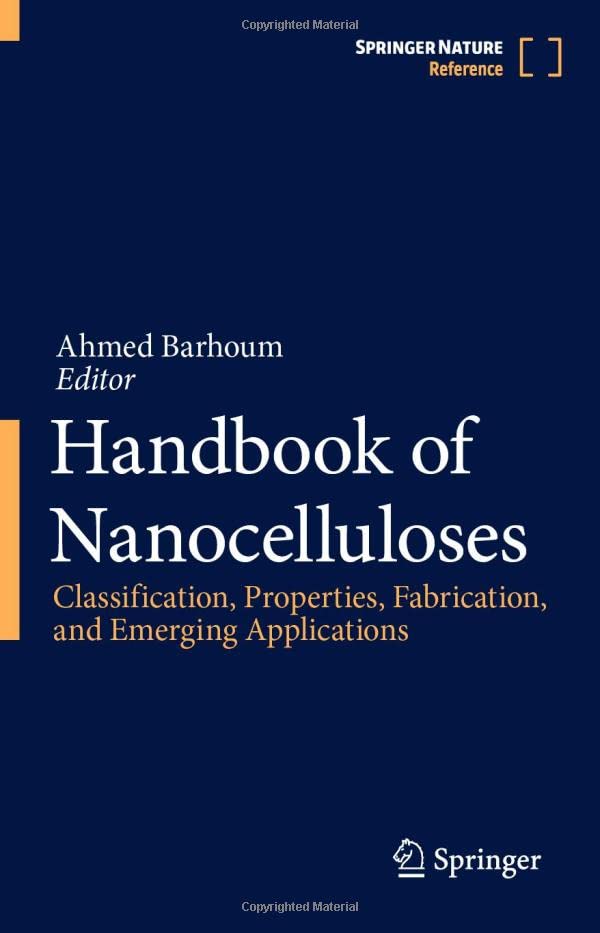 Handbook of Nanocelluloses: Classification, Properties, Fabrication, and Emergin [Hardcover]