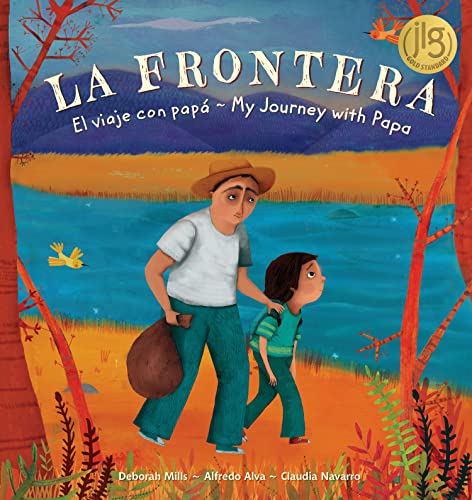 La Frontera/ The Border: El Viaje Con Pap?/ My Journey With Papa (english And Sp [Hardcover]