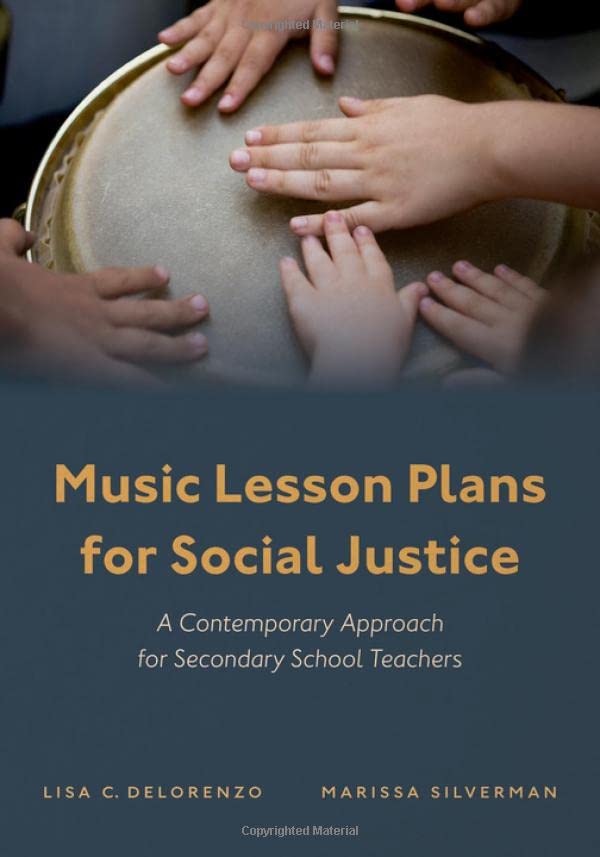 Music Lesson Plans for Social Justice: A Contemporary Approach for Secondary Sch [Paperback]