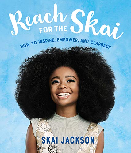 Reach for the Skai: How to Inspire, Empower, and Clapback [Paperback]