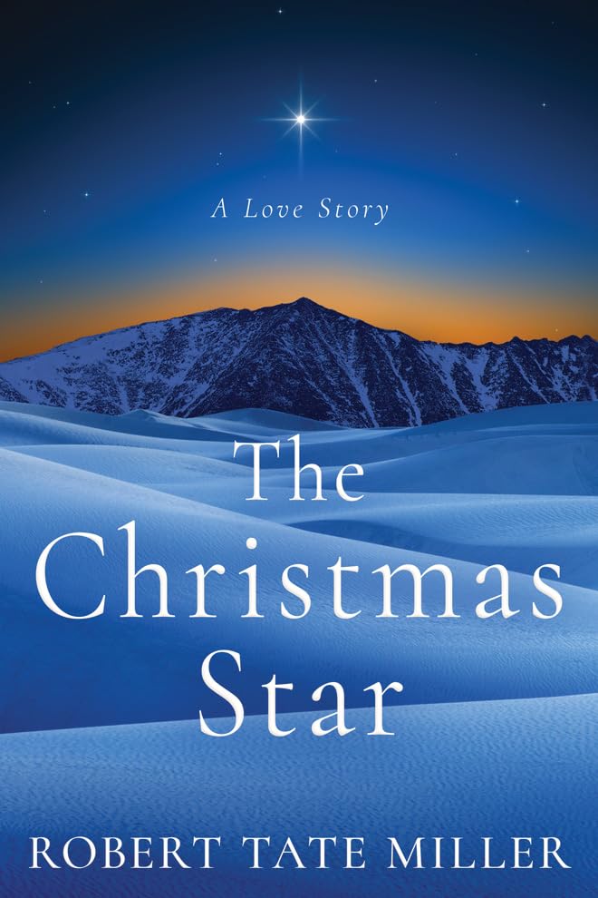 The Christmas Star: A Love Story [Paperback]