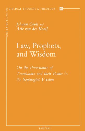 Law, Prophets, and Wisdom: On the Provenance of Translators and their Books in t [Paperback]