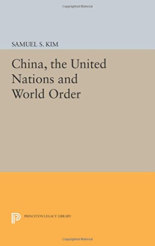 China, the United Nations and World Order [Paperback]