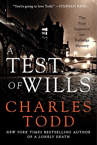 A Test of Wills: The First Inspector Ian Rutledge Mystery [Paperback]