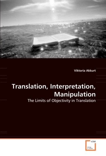 Translation, Interpretation, Manipulation [Paperback]