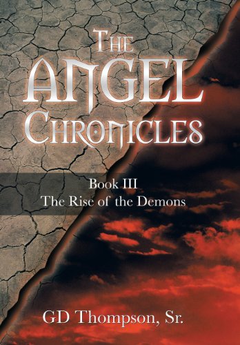 Angel Chronicles  Book III the Rise of the Demons [Hardcover]