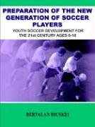 Preparation of the Ne Generation of Soccer Players [Paperback]