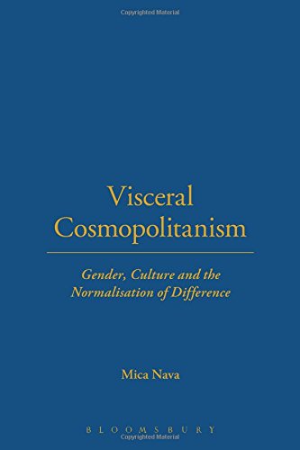 Visceral Cosmopolitanism Gender, Culture and the Normalisation of Differenc [Paperback]