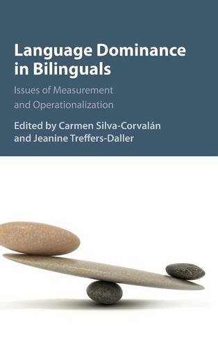 Language Dominance in Bilinguals Issues of Measurement and Operationalization [Hardcover]