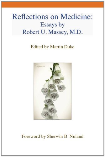 Reflections on Medicine Essays by Robert U. Massey, M.D. [Paperback]