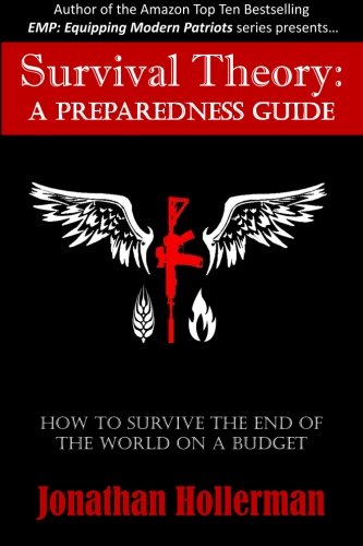 Survival Theory A Preparedness Guide [Paperback]