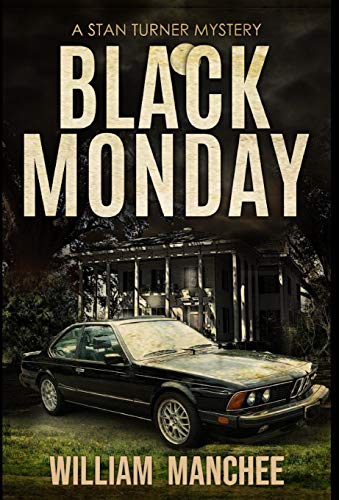 Black Monday  A Stan Turner Mystery [Unknon]