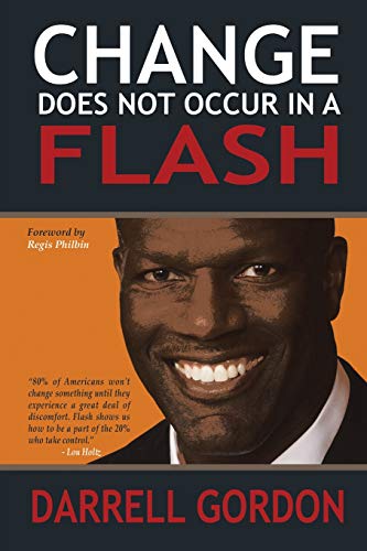 Change Does Not Occur in a Flash [Paperback]