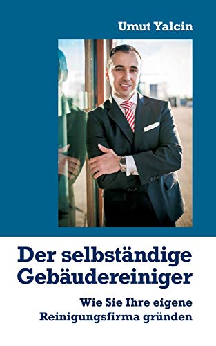 Der Selbstndige Gebudereiniger (german Edition) [Paperback]