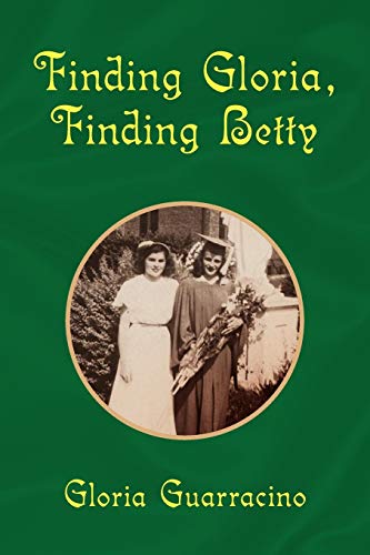 Finding Gloria, Finding Betty [Paperback]