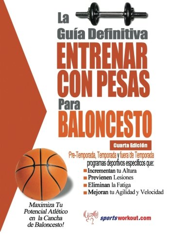 Gua Definitiva  Entrenar con Pesas para Baloncesto [Paperback]