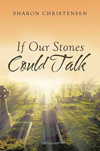 If Our Stones Could Talk [Paperback]