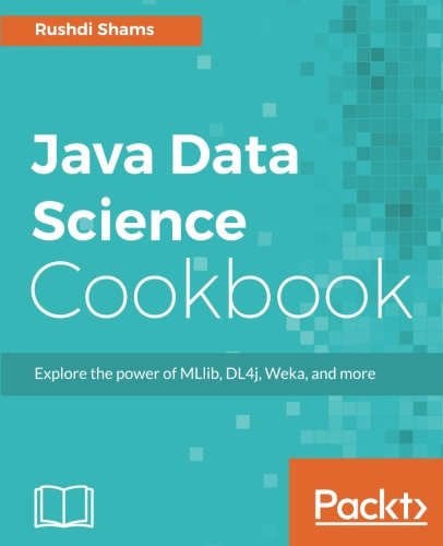 Java Data Science Cookbook [Paperback]