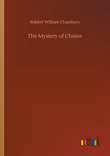 Mystery of Choice [Paperback]