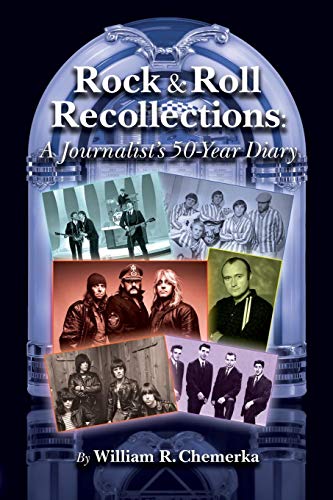 Rock and Roll Recollections  A Journalist's 50-Year Diary [Paperback]