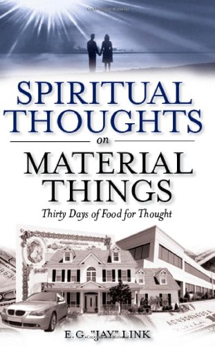 Spiritual Thoughts on Material Things  Thirty Days of Food for Thought [Hardcover]