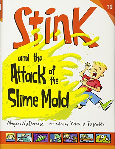 Stink and the Attack of the Slime Mold [Hardcover]