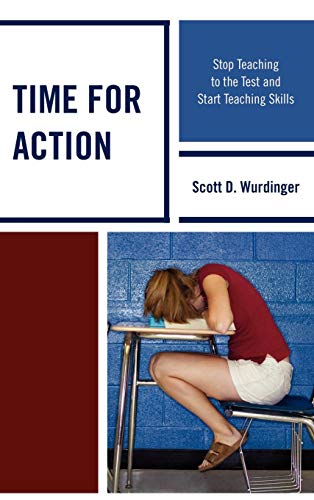 Time for Action Stop Teaching to the Test and Start Teaching Skills [Hardcover]