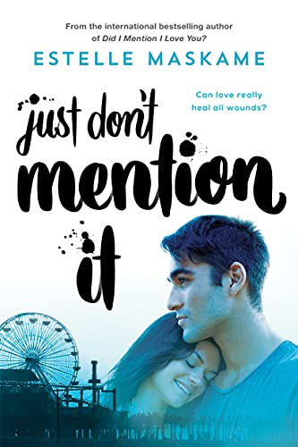 Just Don't Mention It [Paperback]