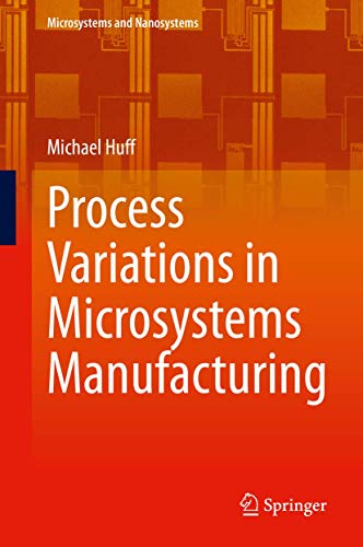 Process Variations in Microsystems Manufacturing [Hardcover]