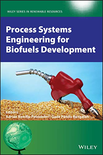 Process Systems Engineering for Biofuels Development [Hardcover]