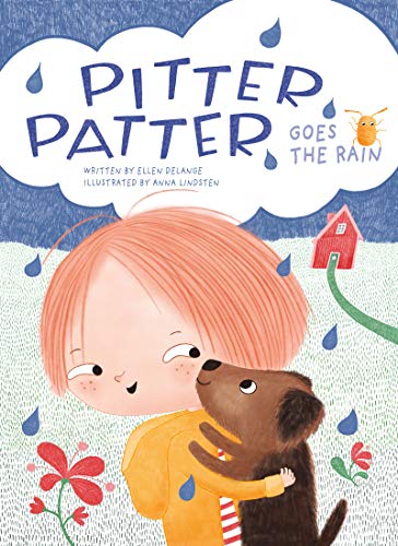 Pitter, Patter, Goes the Rain [Hardcover]