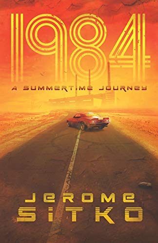 1984 a Summertime Journey [Paperback]