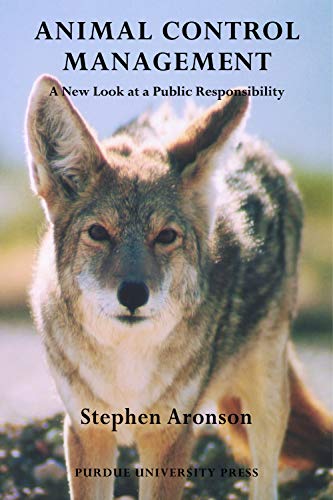 Animal Control Management (ne Directions In The Human-Animal Bond) [Perfect Paperback]