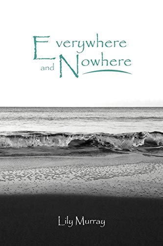 Everyhere and Nohere [Paperback]