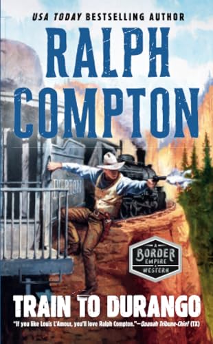 Ralph Compton Train to Durango [Paperback]