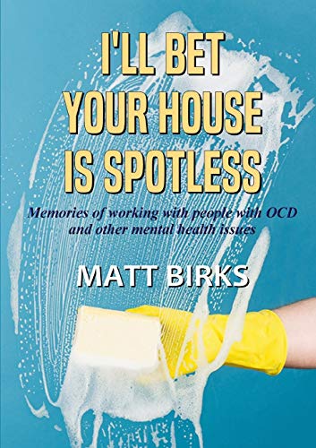 I Bet Your House Is Spotless [Paperback]