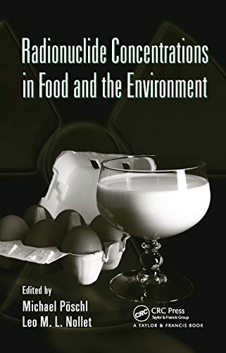 Radionuclide Concentrations in Food and the Environment [Paperback]