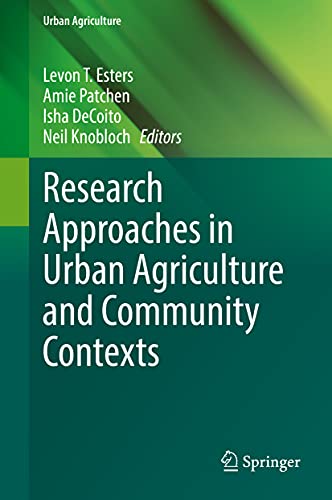 Research Approaches in Urban Agriculture and Community Contexts [Hardcover]