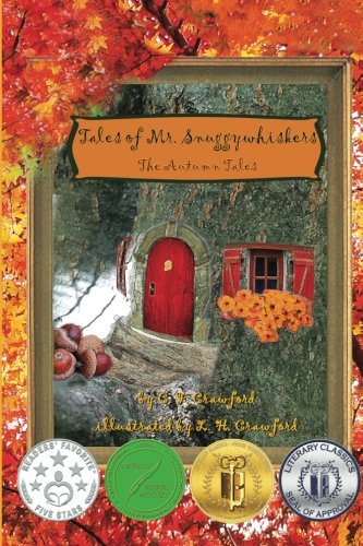 Tales Of Mr. Snuggyhiskers The Autumn Tales (volume 1) [Paperback]