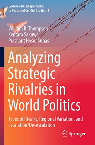 Analyzing Strategic Rivalries in World Politics Types of Rivalry, Regional Vari [Paperback]