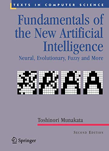 Fundamentals of the New Artificial Intelligence Neural, Evolutionary, Fuzzy and [Hardcover]