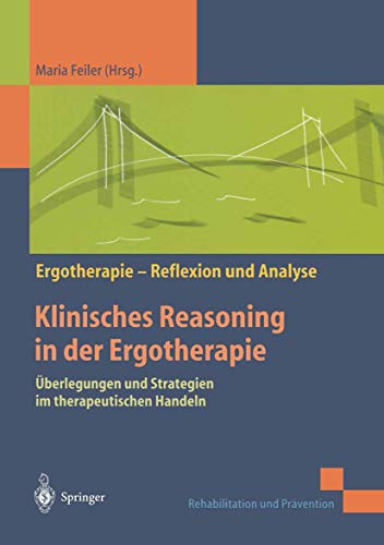 Klinisches Reasoning in der Ergotherapie: berlegungen und Strategien im therape [Paperback]