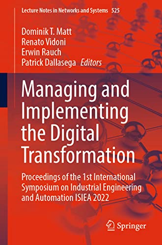 Managing and Implementing the Digital Transformation Proceedings of the 1st Int [Paperback]