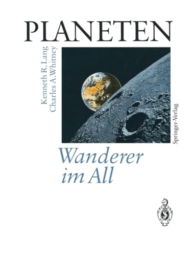 PLANETEN Wanderer im All: Satelliten fotografieren und erforschen neue Welten im [Paperback]