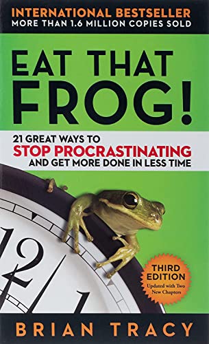 Eat That Frog!: 21 Great Ways to Stop Procras