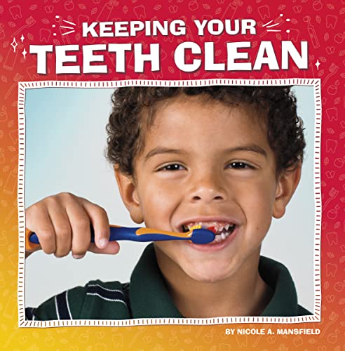 Keeping Your Teeth Clean [Paperback]