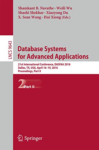 Database Systems for Advanced Applications: 21st International Conference, DASFA [Paperback]