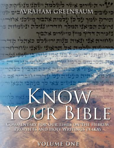 Kno Your Bible (Volume One)  Commentary for Our Times on the Hebre Prophets a [Paperback]