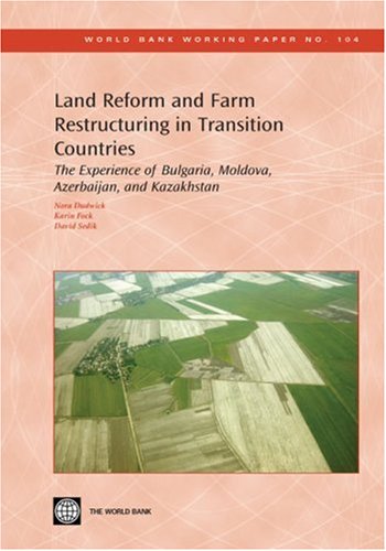 Land Reform and Farm Restructuring in Transition Countries The Experience of Bu [Paperback]