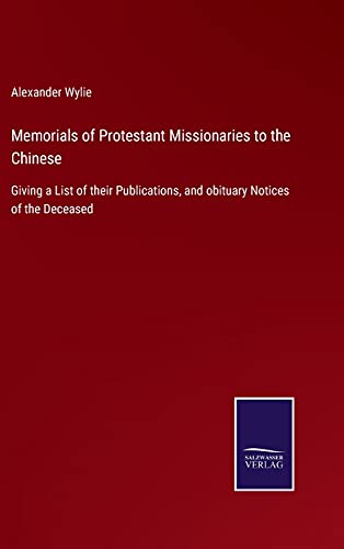 Memorials Of Protestant Missionaries To The Chinese